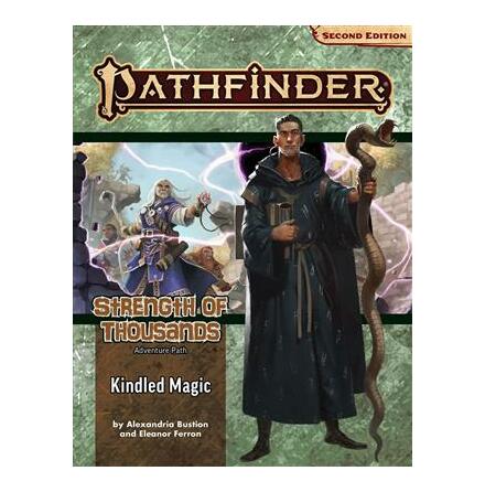 PATHFINDER ADVENTURE PATH: KINDLED MAGIC (STRENGTH OF THOUSANDS 1/6)