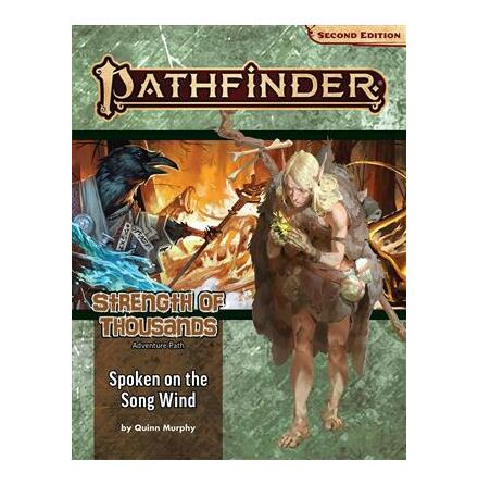PATHFINDER ADVENTURE PATH: SPOKEN ON THE SONG WIND (STRENGTH OF THOUSANDS 2/6)