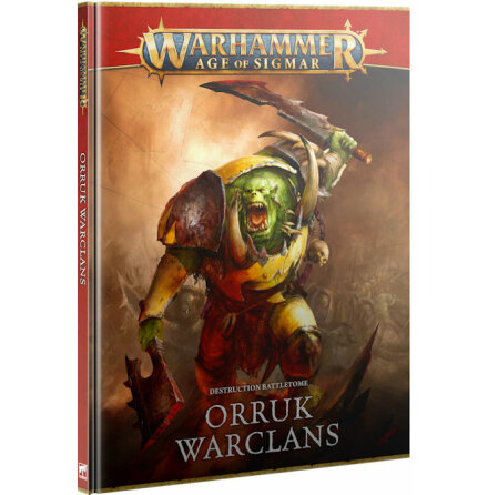 BATTLETOME: ORRUK WARCLANS (4th ed, ENG)