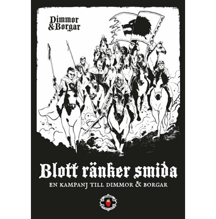 Dimmor & Borgar: Blott rnker smida (kampanj)